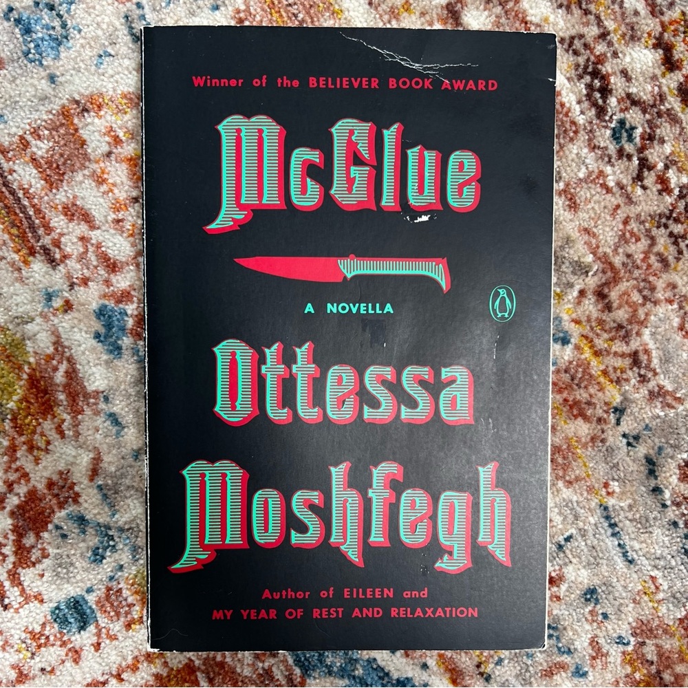 McGlue by Ottessa Moshfugh